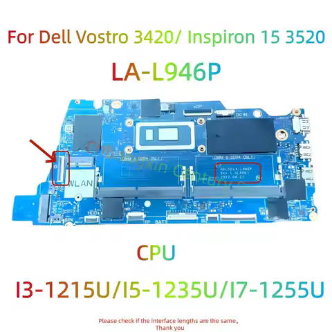 LA-L946P is suitable for Dell Vostro 3420 Inspiron 15 3520 laptop motherboard. Equipped with I3-1215