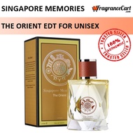 Singapore Memories The Orient EDT for Unisex (18ml/100ml) Eau de Toilette Men Women [Brand New 100% Authentic Perfume]