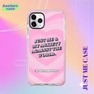 JUST ME AND MY ANXIETY CASE IPHONE 13PRO MAX UNTIL IPHONE 6/7/8