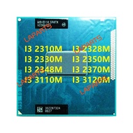 I3-2310M I3-2328M I3-2330M I3-2350M I3-2348M I3-2370M I3-3110M I3-3120M Laptop CPU Processor Socket 