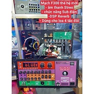 Mạch Loa Kéo F300 2 kênh Streo KÈM TÍNH NĂNG SUB ĐIỆN DSP REVERB  KÍCH THƯỚC 19CMX38CM