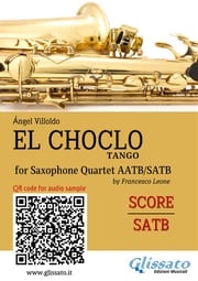Saxophone Quartet "El Choclo" tango (score) Ángel Villoldo