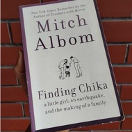 Mitch Albom Finding Chika: Littlea Girl, AN earthquake and the meaning of a Family Non Fiction Book 