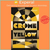 Crome Yellow by Aldous Huxley (UK edition, paperback)