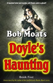 Doyle's Haunting Bob Moats