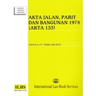 Akta Jalan, Parit Dan Bangunan 1974 (Akta 133) (Hingga 15hb Februari 2025)