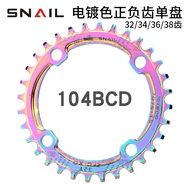 SNAIL Positive Negative Chainring Plate 104BCD Mountain Bike Bicycle Chainring 32T34T36T Chainring C