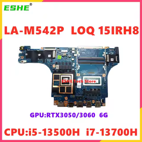 LA-M542P For Lenovo LOQ 15IRH8 16IRH8 Laptop Motherboard CPU i5-13500H i7-13700H GPU RTX3050/3060 6G