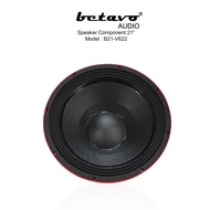 Speaker Component Betavo 21 Inch B21-V622 Double Magnet