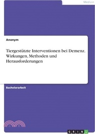 4914.Tiergestützte Interventionen bei Demenz. Wirkungen, Methoden und Herausforderungen