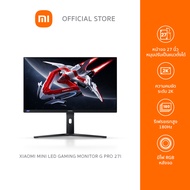 [New In] Xiaomi Mini LED Gaming Monitor G Pro 27i จอเกมมิ่ง จอใหญ่ 27 นิ้ว ปรับจอหมุนได้ รับประกันศู