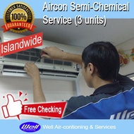 [Well Aircon] Aircon Semi Chemical Service (3 units)