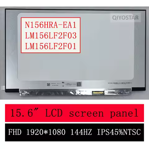 N156HRA-EA1 LM156LF2F03 LM156LF2F01 B156HAN08.4 NE156FHM-NX1 NV156FHM-NX3 15.6"Slim LED matrix lapto