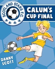 Calum's Cup Final Danny Scott