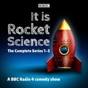 It Is Rocket Science: The Complete Series 1-3 Helen Keen