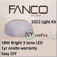 Fanco Original Ceiling Fan Light Kit 1022/ 18W 3 tone LED Light