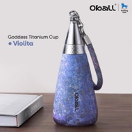 แก้วเก็บความเย็น แก้วเก็บอุณหภูมิ ขวดเก็บอุณภูมิ Oball รุ่น Goddess Titanium Cup วัสดุไทเทเนียมบริสุ
