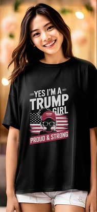 Trump Girl – Bold Proud Unapologetic T-shirt