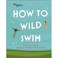 How to Wild Swim | SelfHelp ( PDF / EPUB )