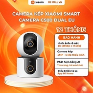 Camera Kép Xiaomi Smart Camera C500 Dual EU - Nhận Diện Thú Cưng - Phát Hiện Tiếng Khóc Em Bé - Hàng