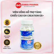 Viên Uống Hỗ Trợ Tăng Chiều Cao GH Creation EX+ Nhật Bản 270 Viên Hàng Chính Hãng