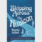 Skipping Across the Rubicon