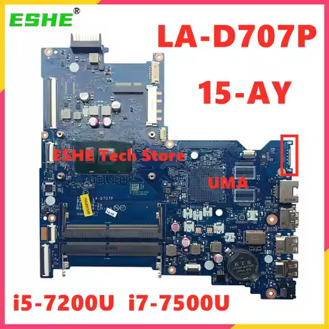 LA-D707P For HP Pavilion 15-AY Laptop Motherboard CPU i5-7200U i7-7500U UMA DDR4 Without VGA 100% Te