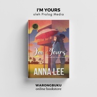 Prolog Media - I'm yours by Anna Lee (2022) | novel prolog media