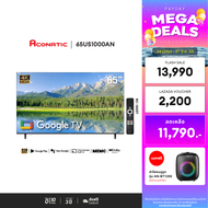 ใหม่ Aconatic ทีวี 65 นิ้ว 4K HDR10 Google TV รุ่น 65US1000AN ระบบปฏิบัติการ Google/Netflix & Youtub
