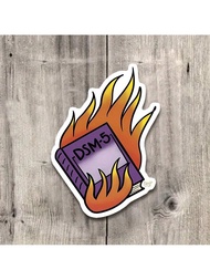 1 ชิ้น สติกเกอร์เผา DSM-5 - สติกเกอร์วินิลสีดำความขบขันขนาด 3 นิ้ว เข้ากันได้กับ iPad, Kindle, ขวดน้