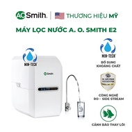 Máy lọc nước RO A. O. Smith E2 5 lõi công nghệ Min-Tech hệ thống EMS 2.0 bảo hành 12 tháng