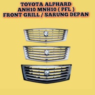 Toyota Alphard ANH10 MNH10 PFL 06-08 Front Grill Sarung Depan Ori Japan