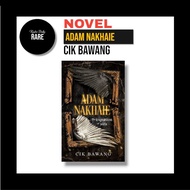 Novel Adam Nakhaie - Cik Bawang [Ceritera Cinta Publication]