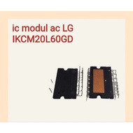IC MODULE REFRIGERATOR AC LG IKCM15L60GD AND IKCM20L60GD-INVERTER H2109 MODULE IPM LG- AC IC