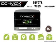 音仕達汽車音響 CONVOX 豐田 VIOS 03-13年 9吋安卓機 8核心 2G+32G 八核心 4G+64G