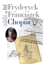 New Illustrated Lives of Great Composers: Chopin Ates Orga