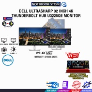[ผ่อน 0% 10 ด.]DELL ULTRASHARP 32 INCH 4K THUNDERBOLT HUB U3225QE MONITOR (IPS 4K/120Hz)/ประกัน 3 Ye