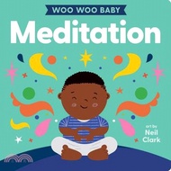 Woo Woo Baby: Meditation