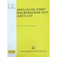AKTA JALAN, PARIT DAN BANGUNAN 1974 (AKTA 133) (HINGGA 15 HB FEBRUARI 2025)