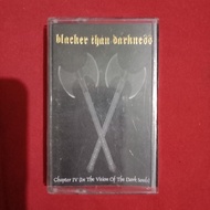 BLACKER THAN DARKNESS -Kaset Pita Musik Bekas Murah Original