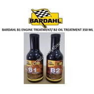 BARDAHL B1 ENGIN TREATMENT/ B2 TREATMENT MINYAK ENJIN 350ML (BUATAN USA)