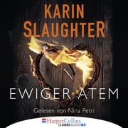 Ewiger Atem - Kurzgeschichte (Ungekürzt) Karin Slaughter