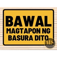 ◺ ❁ ❂ Bawal Magtapon Signage (Laminated A4 Size)