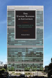 The United Nations as Leviathan Roland Rich
