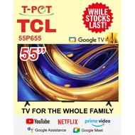 55 INCH TCL 55P655 (B) 4K UHD GOOGLE TV | 1 Year Warranty