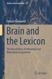 Brain and the Lexicon Fabrizio Calzavarini