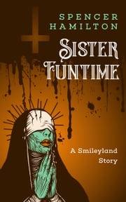 Sister Funtime Spencer Hamilton