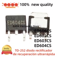 5PCS 100% new ED602CS ED603CS TO252 ED604CS ED606CS TO-252 ultra-fast recovery rectifier diode in st