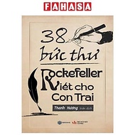 Sách 38 Bức Thư Rockefeller Gửi Cho Con Trai