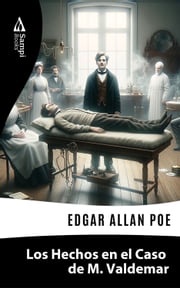 Los Hechos en el Caso de M. Valdemar Edgar Allan Poe